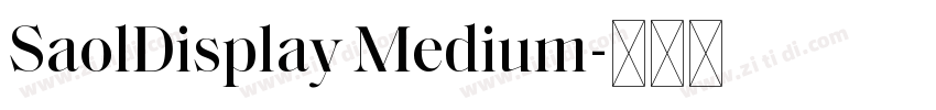 SaolDisplay Medium字体转换 SaolDisplay Medium字体转换